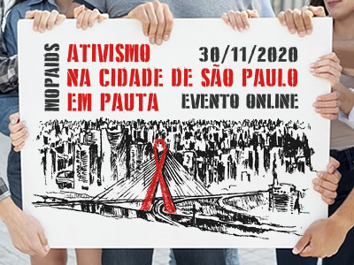 Ativismo na cidade de São Paulo em Pauta - ONG HIV/Aids - Evento MOPAIDS